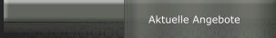 Aktuelle Angebote